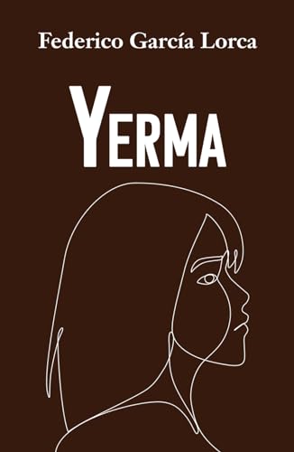 YERMA: Edición para ESO y Bachillerato von Editorial Letra Minúscula